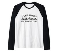 Not Hoarding If It's Motorcycles Design for Music Lovers Raglan Baseball Tee