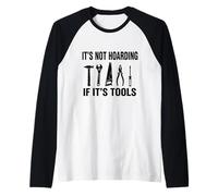 Not Hoarding If It's Tools Design for Music Lovers Raglan Baseball Tee
