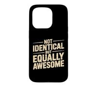 Not Identical But Equally Awesome Twins Sibling Case for iPhone 15 Pro