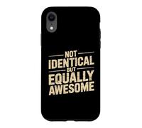 Not Identical But Equally Awesome Twins Sibling Case for iPhone XR