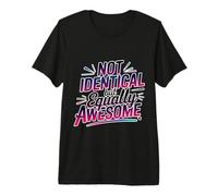 Not Identical But Equally Awesome Twins Sibling - Premium T-Shirt