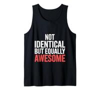 Not Identical But Equally Awesome Twins Sibling ||- Tank Top