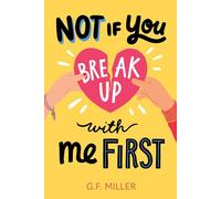 Not If You Break Up with Me First
