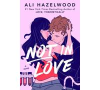 Not in Love - Paperback NEW Hazelwood, Ali 11/06/2024