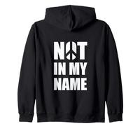 Not In My Name Zip Hoodie