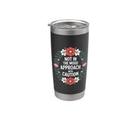 Not in The Mood Approach with Caution Sarcasm - Stainless Steel Insulated Tumbler