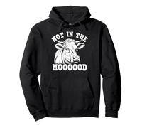 Not In The Moooood Cattle Cow Farmer Pullover Hoodie