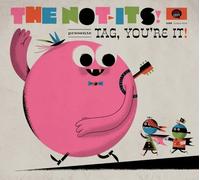 Not-Its!, The - Tag, You're It!