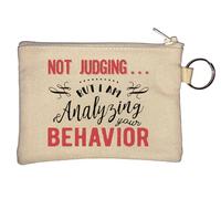 Not Judging But I Am Analyzing Your Behavior Key Chain Coin Purse Beige