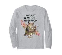 Not Just A Morel Mushroom Owl Foraging Fungi Nature Lover Long Sleeve T-Shirt