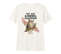 Not Just A Morel Mushroom Owl Foraging Fungi Nature Lover Premium T-Shirt