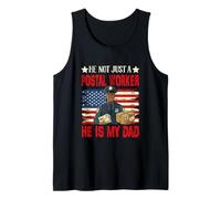 Not Just A Postal Worker He is My Dad Father's Day Proud Job Tank Top