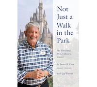 Not Just a Walk in the Park: My Worldwide Disney Resorts Career