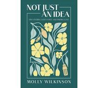 Not Just an Idea: Discovering God's voice and finding love