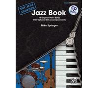 Not Just Another Jazz Book, Book 2 Piano Book & CD Arranged by Mike Springer Jaz