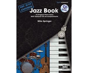 Not Just Another Jazz Book, Book 2 Piano Book & CD Arranged by Mike Springer Jaz