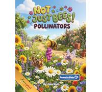 Not Just Bees!: Pollinators
