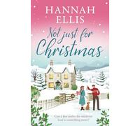 Not Just for Christmas: A perfectly cosy festive romance (Christmas in the Cotswolds)
