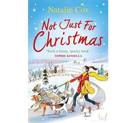 Not Just for Christmas – The perfect festive rom-com to curl up with this winter! – Orion