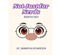 Not Just for Nerds: Breathe Easy