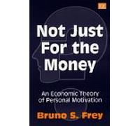 Not Just for the Money: An Economic Theory of Personal Motivation