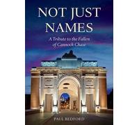 Not Just Names: A Tribute to the Fallen of Cannock Chase by Paul Bedford (17-Apr-2015) Paperback