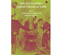 Not just Porridge: English Literati at Table