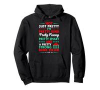 Not Just Pretty I'm Pretty Kind Pretty Funny Pretty Smart An Pullover Hoodie