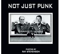Not Just Punk - Photos By Ray Stevenson