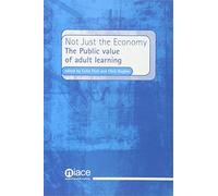 Not Just the Economy: The Public Value of Adult Learning