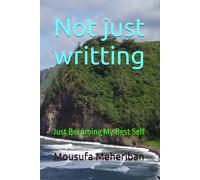 Not just writting: Just Becoming My Best Self