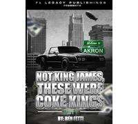 NOT KING JAMES THESE WERE COKE KINGS PART ONE