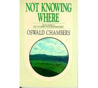 Not Knowing Where: A Spiritual Journey Through the Book of Genesis