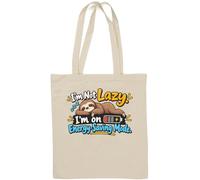Not Lazy Just Energy Saving Mode Natural Cotton Tote Bag White