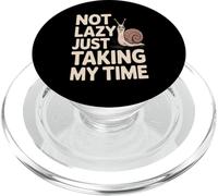 Not Lazy Just Taking My Time Funny Snail Quote PopSockets PopGrip for MagSafe