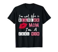 Not Like A Regular Mom I'm A Cool-Mom Funny Mother’s Day T-Shirt