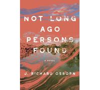 Not Long Ago Persons Found