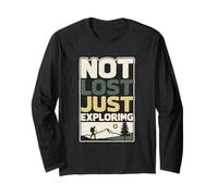 Not Lost Just Exploring Hiker Adventure Hiking Long Sleeve T-Shirt