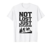 Not Lost Just Exploring Hiker Adventure Hiking T-Shirt