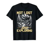 Not Lost just Exploring Mountaineer Funny Hiking Hiker T-Shirt