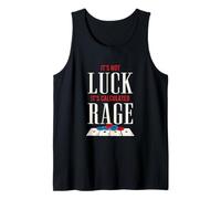 Not Luck It's Calculated Rage Competitive Gamer Humor Tank Top
