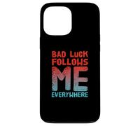 Not Lucky Bro Text Funny My Bad Luck Follows Me Everywhere Case for iPhone 13 Pro Max