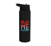 Not Lucky Bro Text Funny My Bad Luck Follows Me Everywhere Stainless Steel Insulated Water Bottle