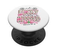 Not Lucky Simply Blessings Romans 4:7-8 Faith Inspiration PopSockets Adhesive PopGrip