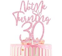 Not Me Turning 30 Cake Topper, Happy 30th Birthday Cake Decor