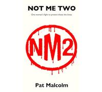 Not Me Two: A woman fights to protect those she loves