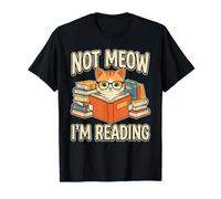 Not Meow Im Reading Cute Cat with Glasses Book Lover Design T-Shirt