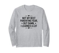 Not My Best Hunt But Missed Shots Teach Patience Long Sleeve T-Shirt