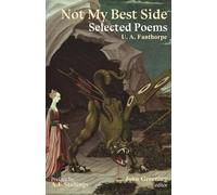 Not My Best Side: Selected Poems
