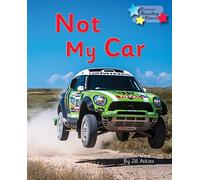 Not My Car: Phonics Phase 3 (Reading Stars Phonics)